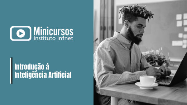 Introdução à Inteligência Artificial - [BETA] Minicursos Infnet