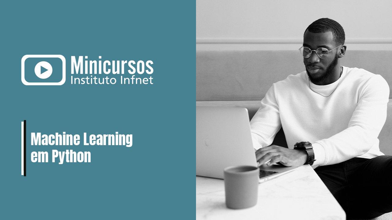 Machine Learning em Python - [BETA] Minicursos Infnet