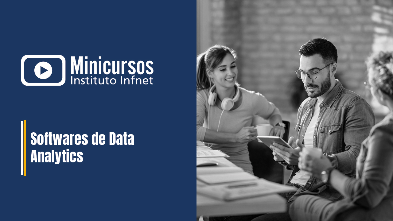 Softwares de Data Analytics - [BETA] Minicursos Infnet