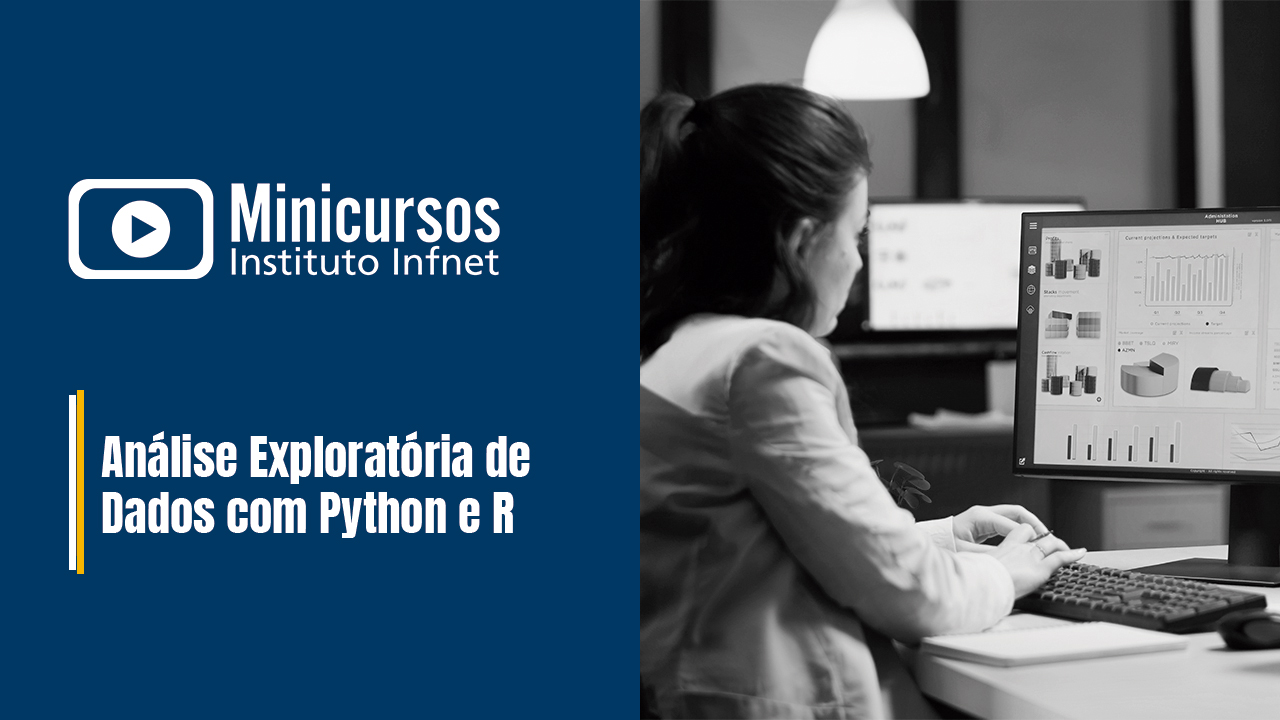 Análise Exploratória de Dados com Python e R - [BETA] Minicursos Infnet