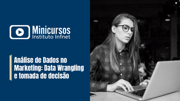 Análise de Dados no Marketing: Data Wrangling e tomada de decisão